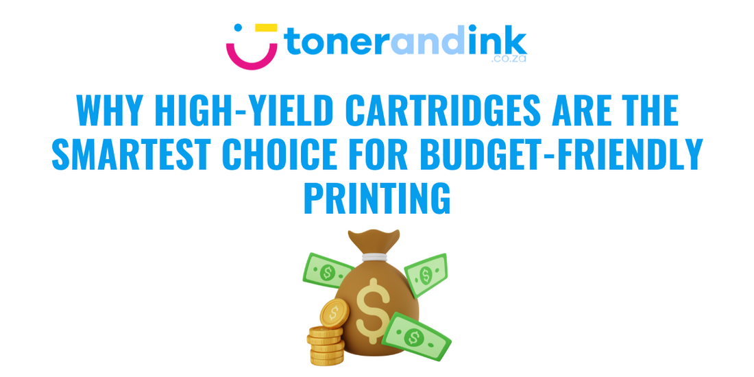 Why High-Yield Cartridges Are the Smartest Choice for Budget-Friendly Printing