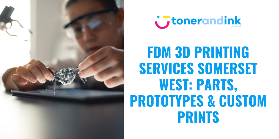 FDM 3D Printing Services Somerset West: Parts, Prototypes & Custom Prints