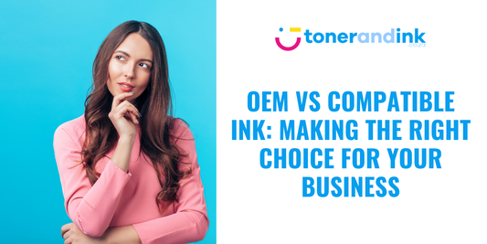 OEM vs Compatible Ink: Making the Right Choice for Your Business